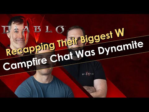 Campfire Chat Recap - Huge W for Diablo 4!