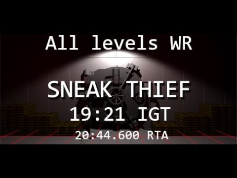 (WR) Sneak Thief Legacy: All Levels in 19:21 IGT
