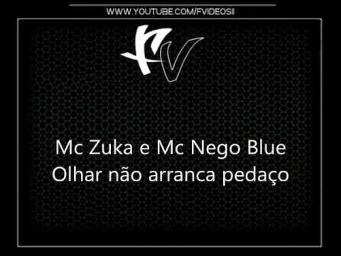 Mc Zuka e Mc Nego Blue - Olhar não arranca pedaço { Dj Ferreira }