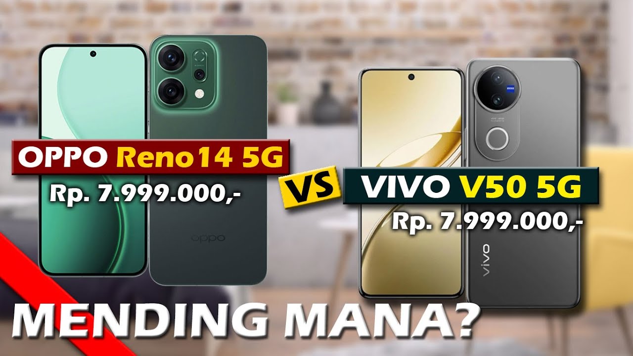 MENDING MANA? OPPO RENO 14 5G VS VIVO V50 5G