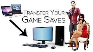 How To | Transfer Your Sims 4 Game Save Files