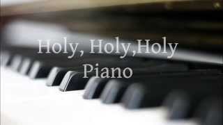 (HYMN) HOLY, HOLY, HOLY - Piano
