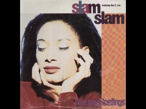 Slam Slam featuring Dee C Lee "Free Your Feelings"