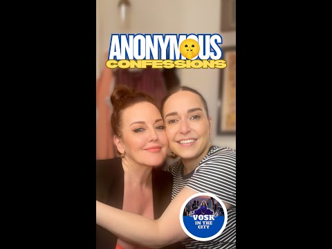 "You Won’t Believe These Anonymous Confessions… | Broadway’s Jessica Vosk & Jennifer Simard"