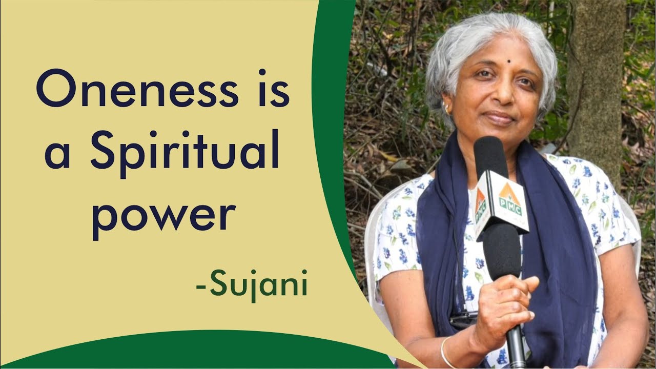 Oneness is a spiritual power - Sujani | Journey of a Master