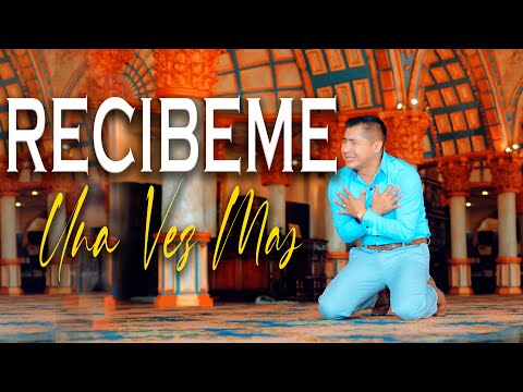 RECIBEME UNA VEZ MAS  // Ministerio Restauración De DIOS //