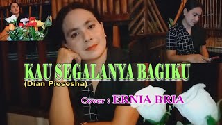 Download lagu KAU SEGALANYA BAGIKU-(Dian Piesesha)-Cover-ERNIA BRIA-Studio DONBERS MALAKA Chanel (SDM)-TV Malaka mp3