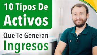 Video: 10 Tipos De Activo Que Te Generan Ingresos