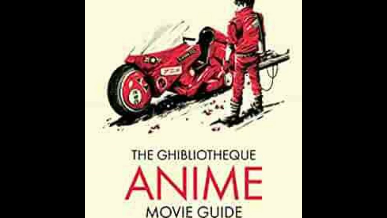 The Ghiblioteheque Guide to Anime
