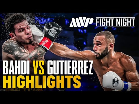 MASSIVE KNOCKDOWN - BAHDI v GUTIERREZ | MVP Fight Night 1 RECAP HIGHLIGHTS