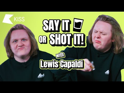 "Niall Horan is BLESSED in inches..." 😇 😂 Lewis Capaldi plays 'Say It Or Shot It'