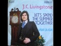 lets spend the summer together JC Livingstone ...