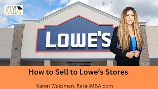 Lowes Suppliers - How to Sell a Product to Lowes and Be a Lowes Suppliers