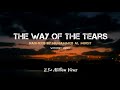 The Way Of The Tears | Nasheed | Lyrics & Translation | Without Music | Muhammad al Muqit |
