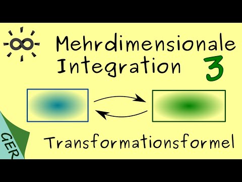 Mehrdimensionale Integration Teil 3 Substitution Transformationsformel