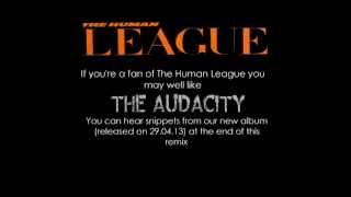 human league - all i ever wanted remix (by the audacity)