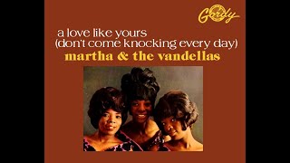 martha and the vandellas-a love like yours (don't come knocking every day)