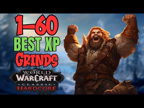 Best 1-60 XP Grinds Hardcore Classic WoW