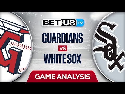 Cleveland Guardians vs Chicago White Sox: Picks & Preview 9/22/2022