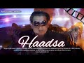 Haadsa Amit Kumar Recreated Version