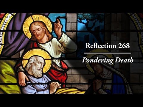 Riflessione 268: Riflettendo sulla morte