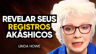 SERES MISTERIOSOS Guardam os Registros AKASHIC!  Aprenda a ler o Seu! | Linda Howe