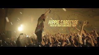 Hippie Sabotage | Path of Righteousness Tour