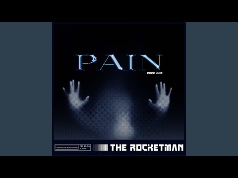 Pain (2022 Edit)