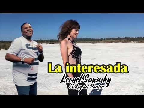 LA INTERESADA LEONEL SAWASKY