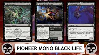 MTG Pioneer Mono Black Life - Living That Sweet Sweet Mono Black Life (Gain)