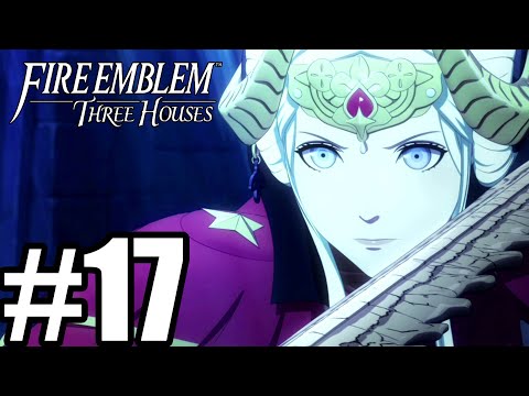Fire Emblem Three Houses Gameplay Walkthrough Part 17 - Edelgard