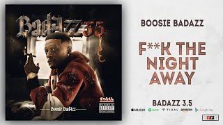 Boosie Badazz - Fuck The Night Away (Badazz 3.5)