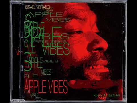 Israel Vibration - Don't Want Apartheid - (Apple Vibes)