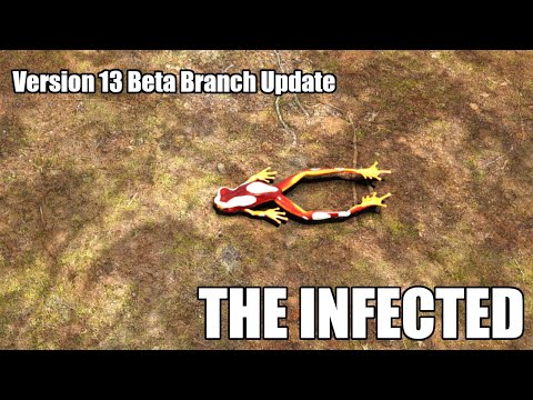 The Infected Version 13 Beta Branch Update