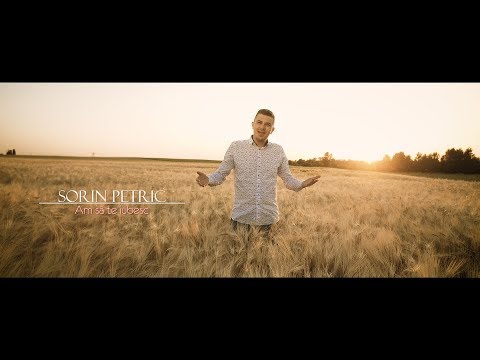 Sorin Petric - Am sa te iubesc (Official Video)