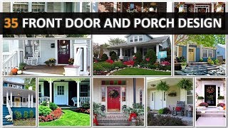 35 Best Front Door and Porch Design - DecoNatic