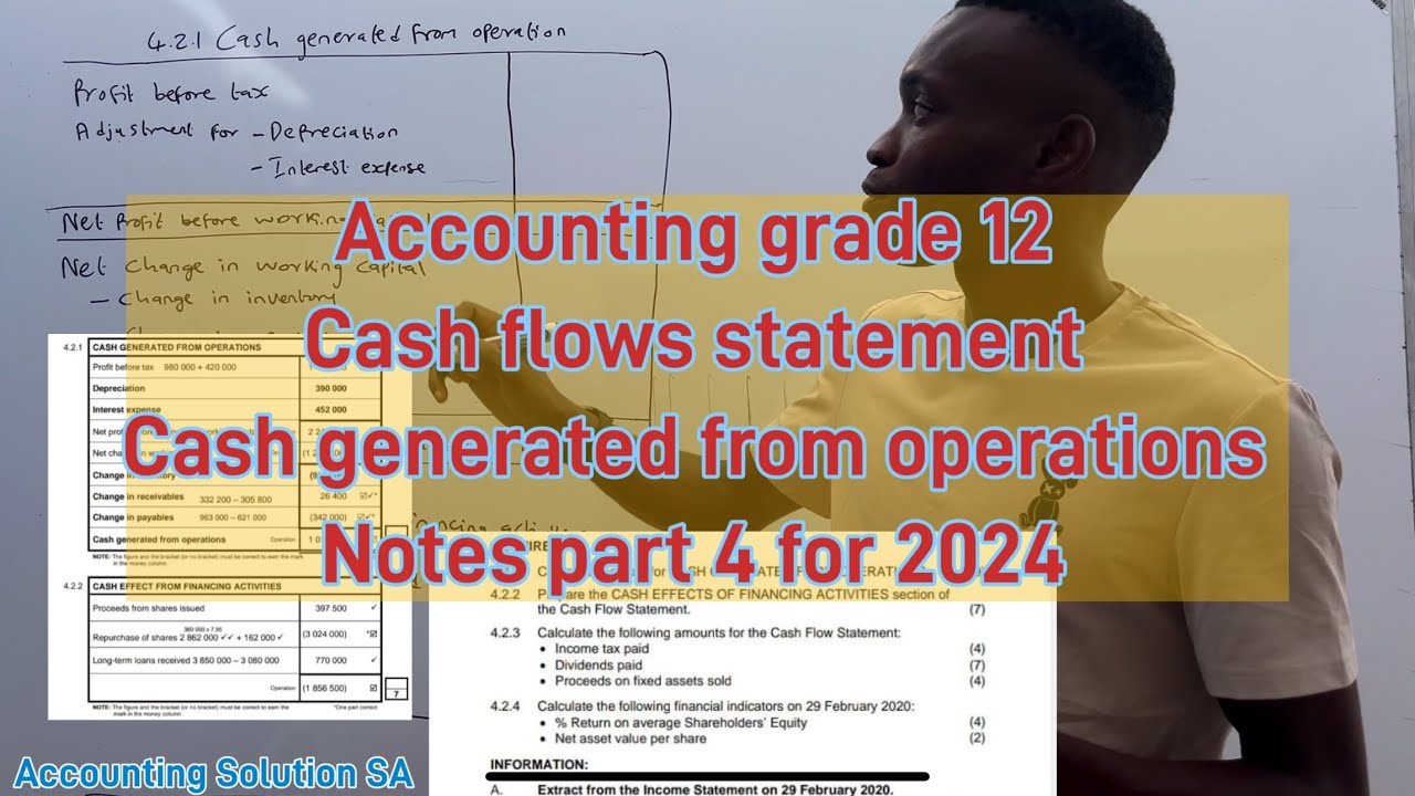 Accounting Grade 12 Term 1 | Cash Generated from Operation Note 01 Cash flow statement