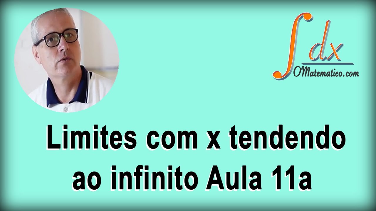 Grings - Limites com x tendendo ao infinito Aula 11a
