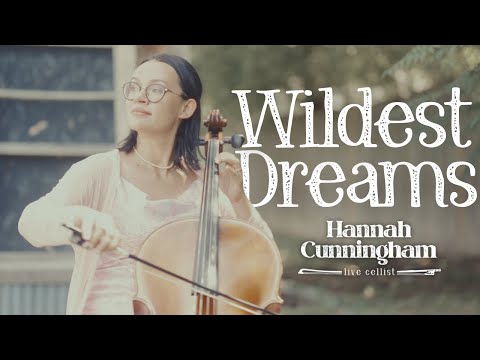 Wildest Dreams- Taylor Swift (Cello Cover- Hannah Cunningham, Live Cellist)