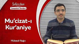 Mu'cizat-ı Kur'aniye/Mehmed Bağcı