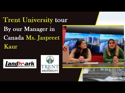 Trent University Tour By Our Manager in Canada Ms Jaspreet