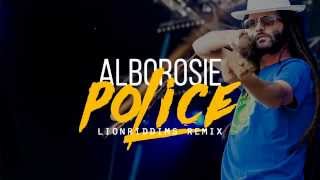 Alborosie - Police (LionRiddims Remix)