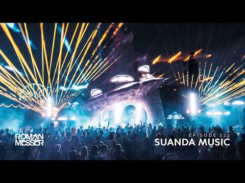 Roman Messer - Suanda Music 525 [#SUANDA]