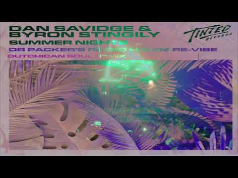 Dan Savidge & Byron Stingily - Summer Nights (Dr Packer's Retro House Extended Re-Vibe)