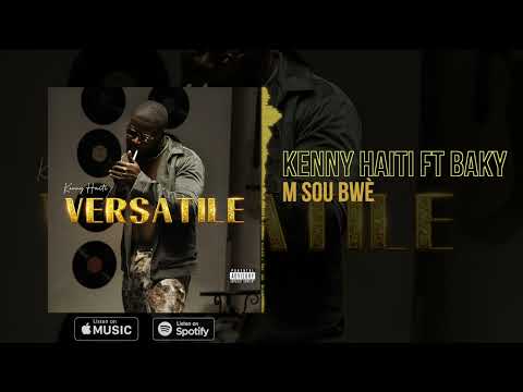 Kenny Haiti Ft Baky -   M SOU BWÈ ( Official Audio )