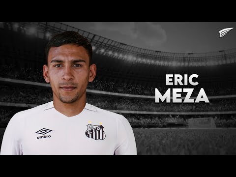 Eric Meza ► Bem Vindo Ao Santos? ● Skills & Goals 2022 | HD