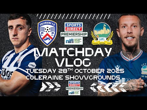 Coleraine FC 2-2 Linfield FC| Sports Direct Premiership| Matchfay Vlog| October 28th 2025. 