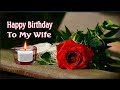 Happy Birthday To My Wife