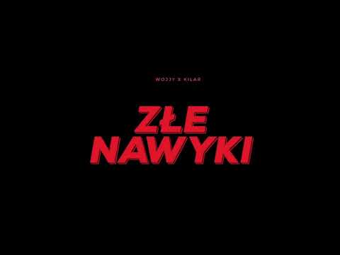 Wojjy x Kilar - Złe Nawyki (Bad Habits REMIX)