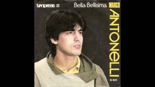 Marco Antonelli - Bella Bellissima